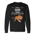 Ist So Ein Tiger Ding Saying Tiger Langarmshirts Geschenkideen