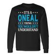 It's A Oneal-Thing Last Name Family Name Oneal Langarmshirts Geschenkideen