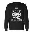 Kerp Kerm And Ermahgerd Langarmshirts Geschenkideen