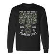 Put On The Whole Armor Of God Eph 611 Prayer Unit Christ Long Sleeve T-Shirt Gifts ideas