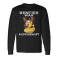 Reindeer Was Ausverkauft Elk Saying Christmas Langarmshirts Geschenkideen