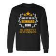 Reinhard Das Ist So Ein Reinhard Ding Name First Name Langarmshirts Geschenkideen