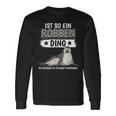 Robben Seehund Sachen Ist So Ein Robben Ding Seal Langarmshirts Geschenkideen