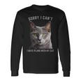 Sorry I Can't I Have Plans With My Cat Gray Cat Long Sleeve T-Shirt Gifts ideas