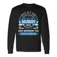 Ulrich Name Name Name Day Das Ist Ein Ulrich Ding Langarmshirts Geschenkideen