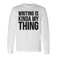 Schreiben Ist Mein Ding Writer Langarmshirts Geschenkideen