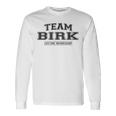 Team Birk Proud Surname Last Name Gray Langarmshirts Geschenkideen