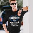 Das Ist Ein Hofmann Ding Du Würdest Es Nicht Understand Langarmshirts Geschenke für Ihn