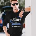 Das Ist Ein Schmmidt Ding Du Würdest Es Nichterstehenen Langarmshirts Geschenke für Ihn