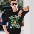 Exciting Whites Exciting Whites Long Sleeve T-Shirt Gifts for Him