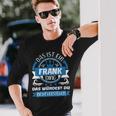 Frank Name Name Name Day Das Ist Ein Frank Ding Langarmshirts Geschenke für Ihn