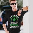 Herren Das Ist Ein Trainer Ding Fußballtrainer Co-Trainer Langarmshirts Geschenke für Ihn