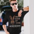 Mein Name Ist Hase Ich Weißon Nichts My Name Is Rabbit Langarmshirts Geschenke für Ihn