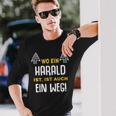 With Name Harald Wo Ein Harald Istorname Langarmshirts Geschenke für Ihn