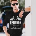 Retirement Rentner Ich Bin Rentner Weil Ich Kann Langarmshirts Geschenke für Ihn