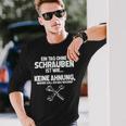 Schrauber Mechanic Tag Ohne Schrauben Inmöglich S Langarmshirts Geschenke für Ihn