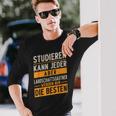 Studieren Kann Jeder Gärtner Landschaftsgärtner Langarmshirts Geschenke für Ihn