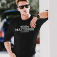 Team Matteson Stolzer Familiennachname Nachname Geschenk Langarmshirts Geschenke für Ihn