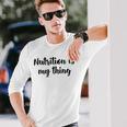 Ernährung Ist Mein Ding Ernährungsberaterin Ernährungswissenschaftler Gesundheit Langarmshirts Geschenke für Ihn