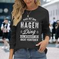 Damen Das Ist Ein Hagen Ding Du Würdest Es Nichterstehenorname Mit-Ausschnitt Langarmshirts Geschenke für Sie