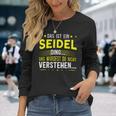 Damen Das Ist Ein Seidel Ding Spruch Für Familie Seidel Mit-Ausschnitt Langarmshirts Geschenke für Sie