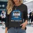 Das Ist Ein Adam Ding First Name S Langarmshirts Geschenke für Sie