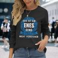 Das Ist Ein Enes Dingorname Langarmshirts Geschenke für Sie