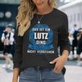 Das Ist Ein Lutz Ding First Name S Langarmshirts Geschenke für Sie