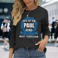 Das Ist Ein Paul Dingorname Langarmshirts Geschenke für Sie