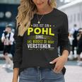 Das Ist Ein Pohl Ding Spruch Für Familie Pohl Langarmshirts Geschenke für Sie