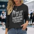 Das Ist So Ein Radfahrer Ding Bicycle Langarmshirts Geschenke für Sie