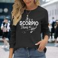 Es Ist Ein Skorpion Ding Sternzeichen Astrologie Langarmshirts Geschenke für Sie