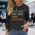 Lass Das Mal Den Lars Machen Retro Heimwerker Spruch Langarmshirts Geschenke für Sie