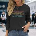Retro Just Because I'm Awake Tweens And Ns Long Sleeve T-Shirt Gifts for Her