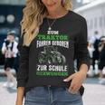 Zum Traktor Fahren Geboren Zur Schule Zum Schule Zwungen S Langarmshirts Geschenke für Sie