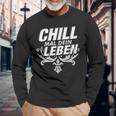 Chill Mal Dein Leben Langarmshirts Geschenke für alte Männer