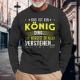 Damen Das Ist Ein König Ding Spruch Für Familie König Mit-Ausschnitt Langarmshirts Geschenke für alte Männer