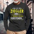 Damen Das Ist Ein Ziegler Ding Saying For Familie Ziegler With-Neck S Langarmshirts Geschenke für alte Männer