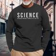 Damen Wissenschaft Weil Es Nicht In Ordnung Ist Dinge Zu Erfinden Mit-Ausschnitt Langarmshirts Geschenke für alte Männer