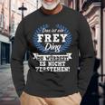 Das Ist Ein Frey Ding Du Würdest Es Nicht Understand Langarmshirts Geschenke für alte Männer