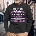 Das Ist Ein Huller Ding Das Würdest Du Nichterstand Hula Langarmshirts Geschenke für alte Männer