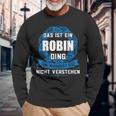 Das Ist Ein Robin Ding First Name Langarmshirts Geschenke für alte Männer