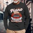 Das Ist So Ein Klavier Ding Pianist Langarmshirts Geschenke für alte Männer