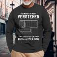 Das Musst Du Nichterstand Das Ist So Ein Architekten Ding Langarmshirts Geschenke für alte Männer