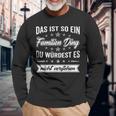 Du Würdest Es Nichterstehen Das Ist So Ein Familien Ding Langarmshirts Geschenke für alte Männer