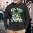 Exciting Whites Exciting Whites Long Sleeve T-Shirt Gifts for Old Men