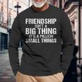 Friendship Best Friends Es Ist Eine Million Kleine Dinge Langarmshirts Geschenke für alte Männer