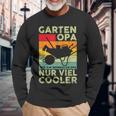 Garden Grandpa Gardener Saying Outfit For Grandad Langarmshirts Geschenke für alte Männer