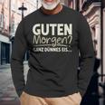 Guten Morgen Ganz Dünnes Eis Sayings Langarmshirts Geschenke für alte Männer