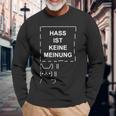 Hass Ist Keine Meinung Gemeinsam Gegen Hass Dulden Wir Nicht S Langarmshirts Geschenke für alte Männer